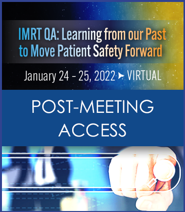 2022 (IMRT) Quality Assurance Meeting Post-Meeting Access