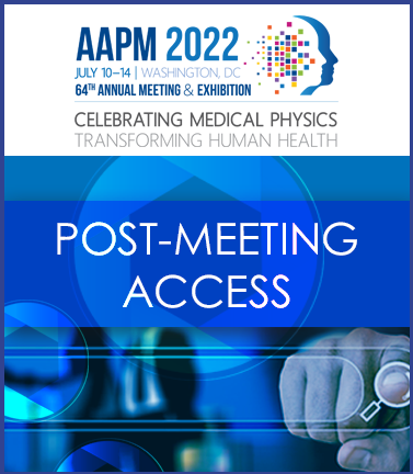 2022 AAPM Annual Meeting Post-Meeting Access